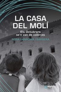 LA CASA DEL MOLÍ: ELS OCTUBRERS SE’N VAN DE COLÒNIES