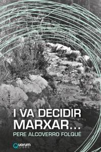 I VA DECIDIR MARXAR...