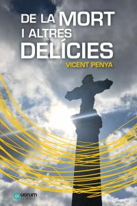 DE LA MORT I ALTRES DELÍCIES