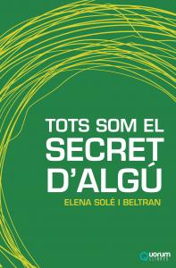 TOTS SOM EL SECRET D’ALGÚ